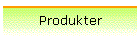 Produkter